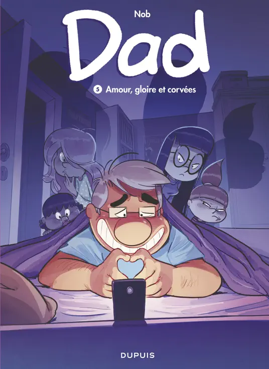 Dad - tome 5 - Amour, gloire et corvées