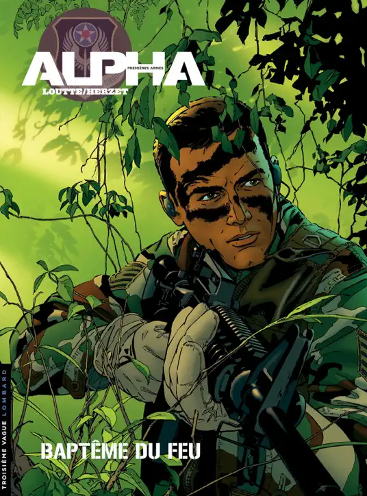 Alpha (Premières Armes) - Tome 1 - Baptême du feu