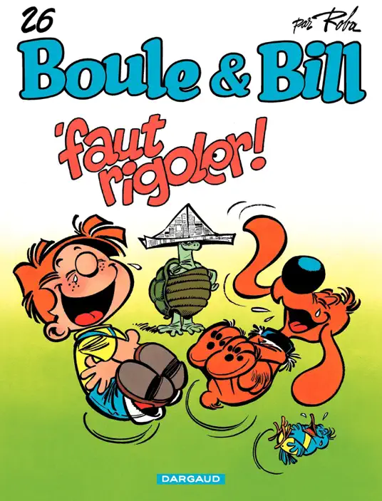 Boule et Bill - tome 26 - Faut Rigoler