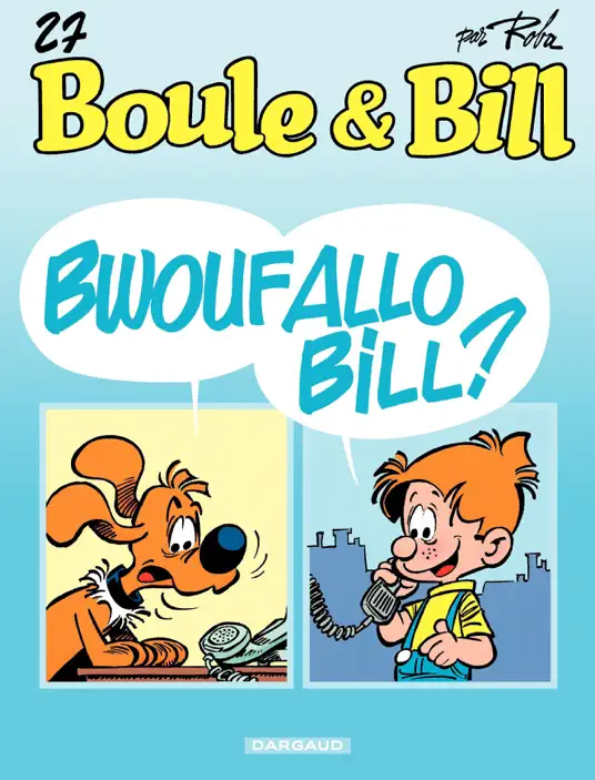 Boule et Bill - tome 27 - Bwouf allô Bill ‪?‬