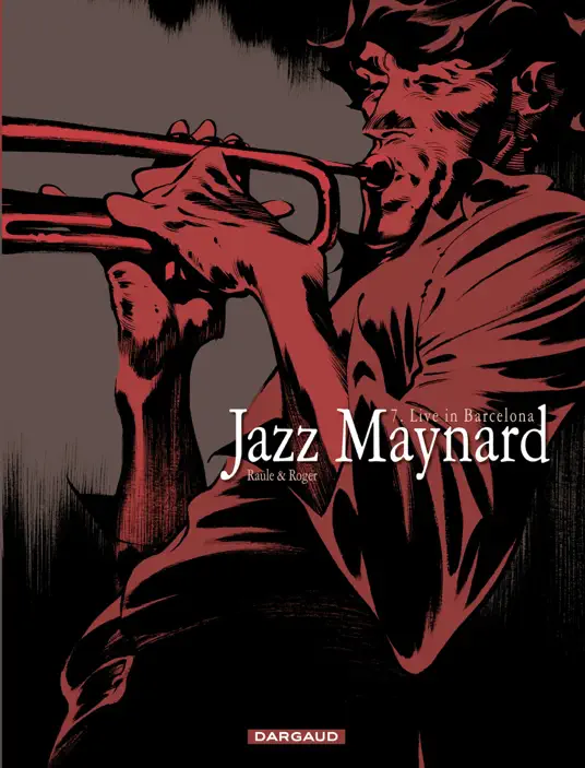 Jazz Maynard - tome 7 - Live in Barcelona