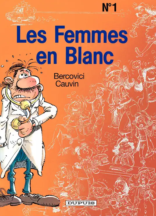 Les Femmes en Blanc – tome 1 - Les femmes en blanc