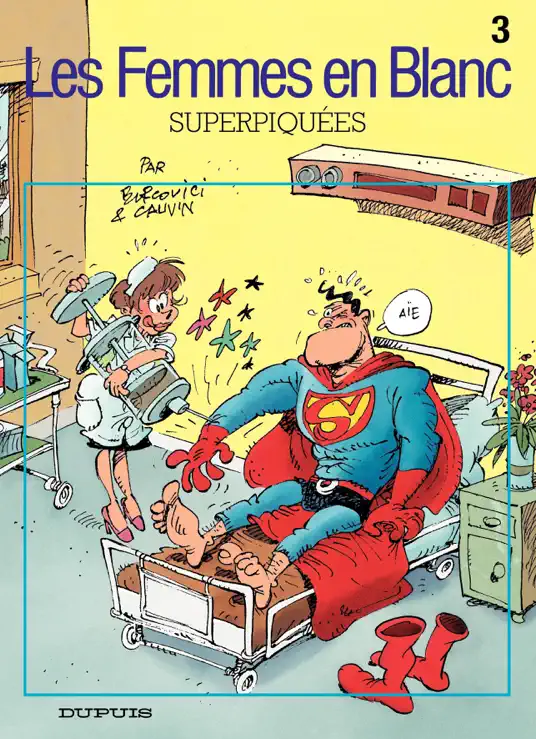 Les Femmes en blanc – Tome 3 - Superpiquées