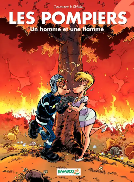 Les Pompiers - tome 6 - Un homme et une flamme