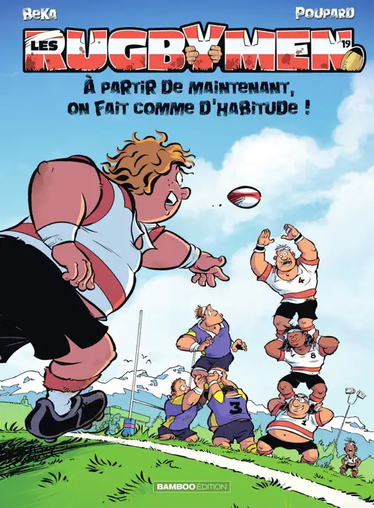 Les Rugbymen - Tome 19 - À partir de maintenant, on fait comme d'habitude ‪!‬