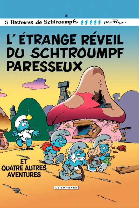 Les Schtroumpfs - tome 15 - L'étrange réveil du Schtroumpf paresseux