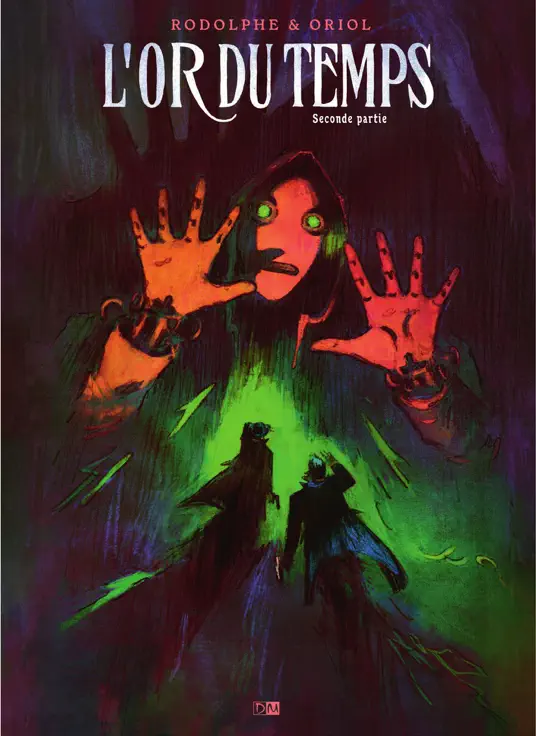 L'Or du temps - Seconde partie