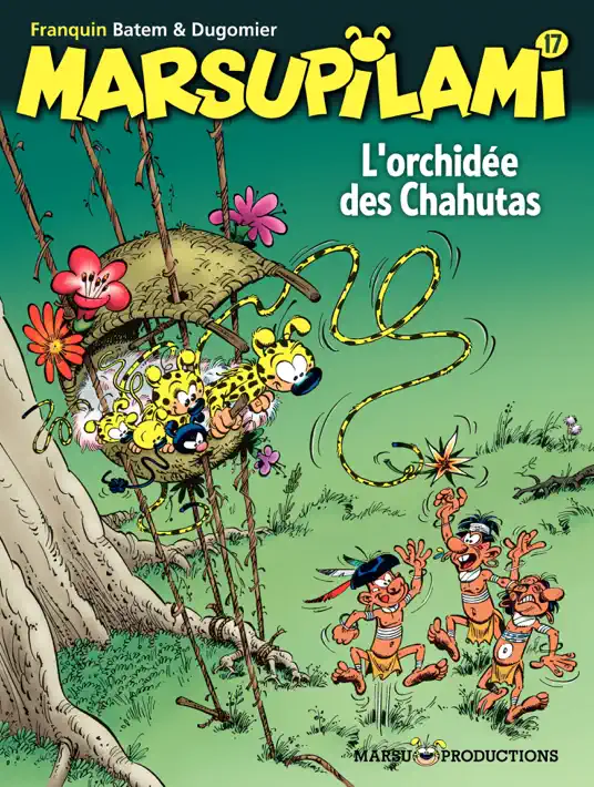 Marsupilami – Tome 17 - L'Orchidée des Chahutas