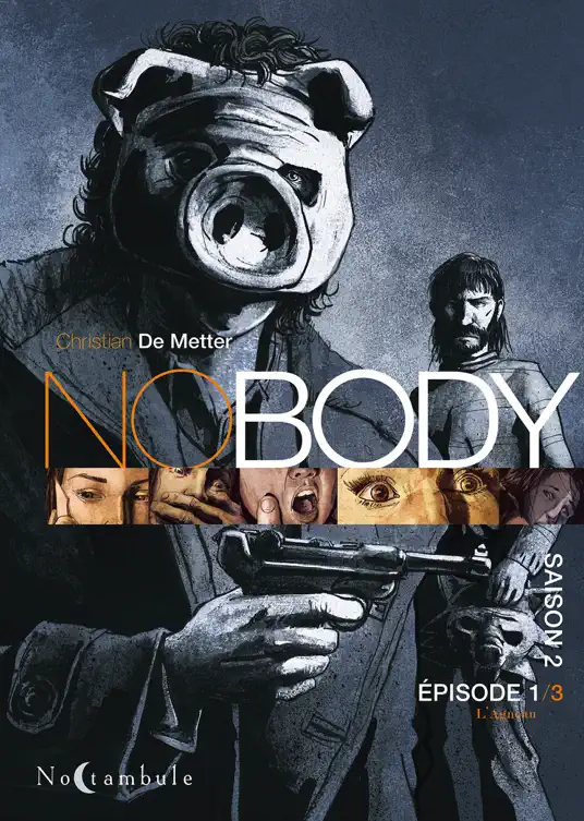 NOBODY Saison T02 Episode 1