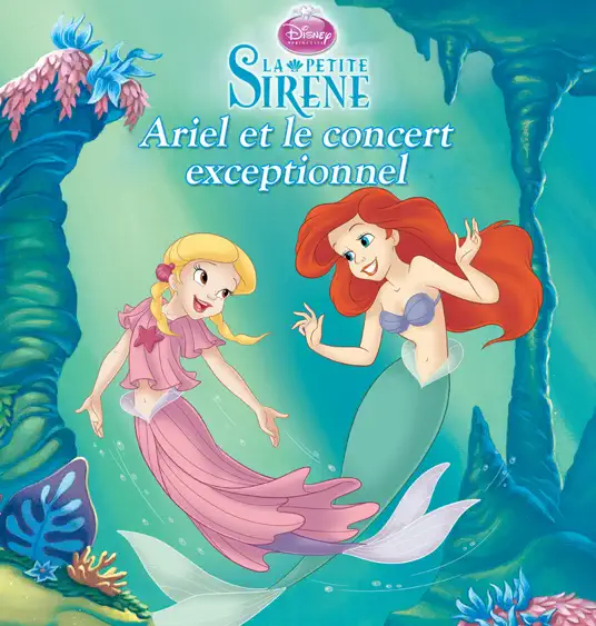 La Petite Sirène: Ariel et le concert exceptionnel