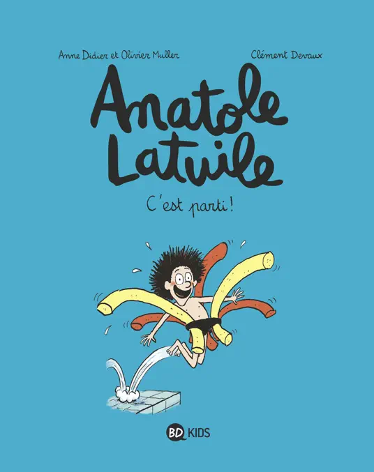 Anatole Latuile - Tome 1