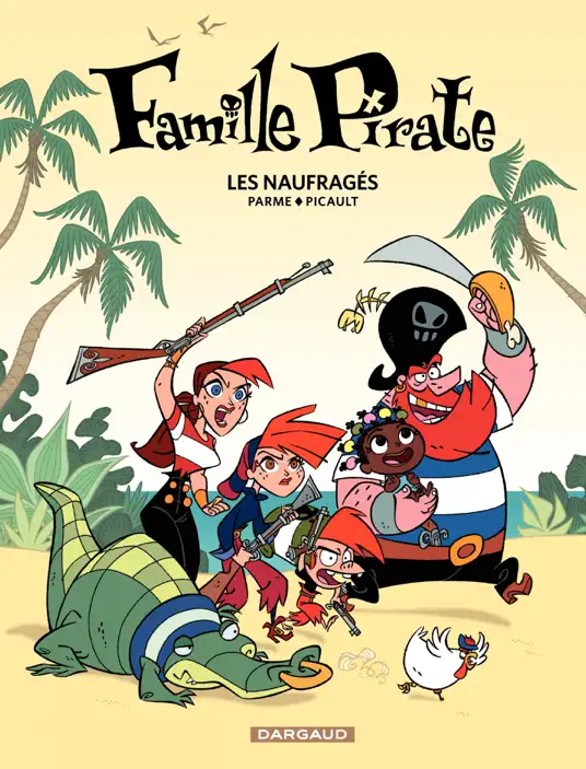Famille Pirate - Tome 1 - Les Naufragés (1‪)‬