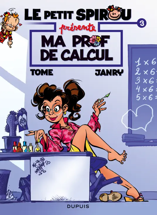 Le Petit Spirou présente... - tome 3 - Le petit Spirou présente - Ma prof de calcul