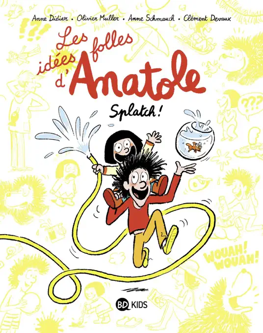 Les idées folles d'Anatole, Tome 01