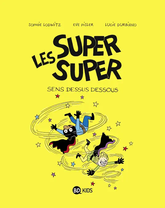 Les Super Super, Tome 08