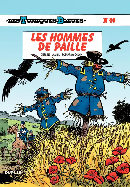 Les Tuniques Bleues - Tome 40 - LES HOMMES DE PAILLE
