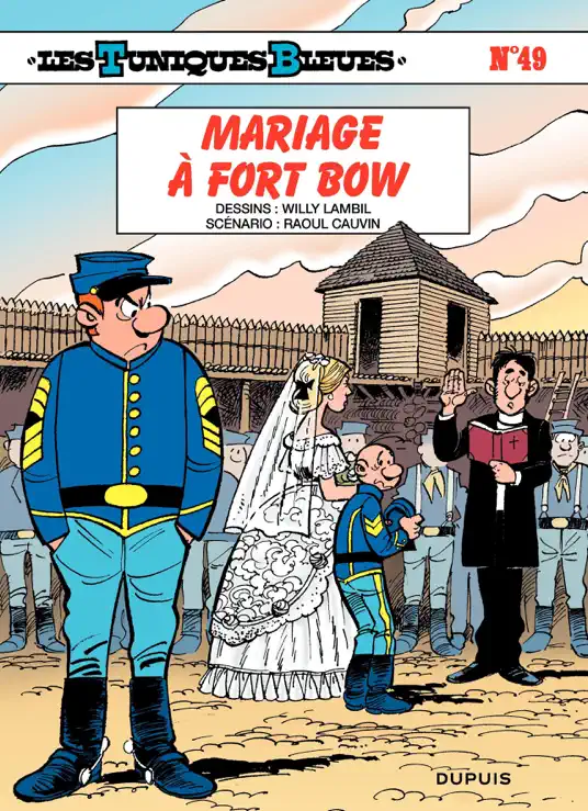 Les Tuniques Bleues - Tome 49 - Mariage à Fort Bow