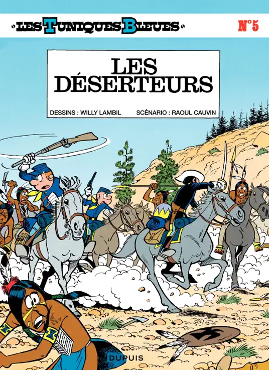 Les Tuniques Bleues - Tome 5 - LES DESERTEURS