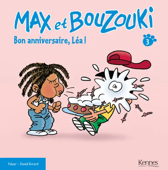 Max et Bouzouki T03 - Bon anniversaire, Léa !