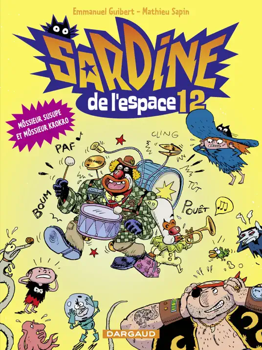 Sardine de l'espace - tome 12 - Môssieur Susupe et Môssieur Krokro
