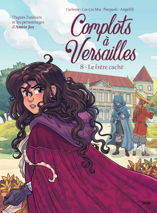 Complots à Versailles - Tome 8 - Le frère cach‪é‬