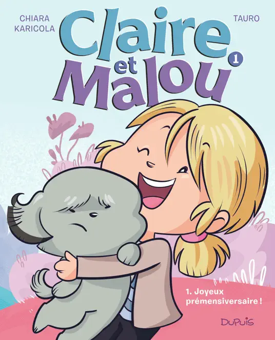 Claire et Malou - Tome 1 - Joyeux Prémensiversaire ‪!‬